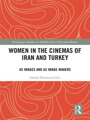 cover image of Women in the Cinemas of Iran and Turkey